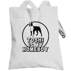 Toshi Boston Terrier Is My Homeboy  Lover Pet Totebag