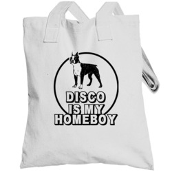 Disco Boston Terrier Is My Homeboy  Lover Pet Totebag