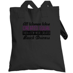 Women Created Equal Buick Drivers Car Lover Totebag