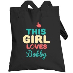 This Girl Loves Bobby Name Totebag