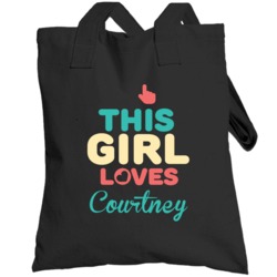 This Girl Loves Courtney Name Totebag