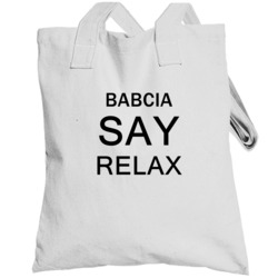 Babcia Polish Grandmother Say Relax Parody Totebag