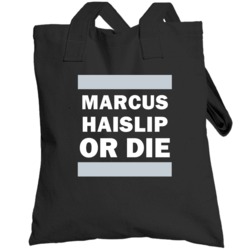 Marcus Haislip Or Die San Antonio Basketball Totebag