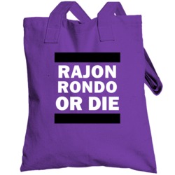 Rajon Rondo Or Die Sacramento Basketball Totebag