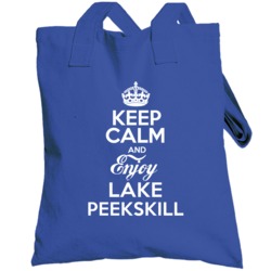Keep Calm And Enjoy Lake Peekskill New York Parody Totebag