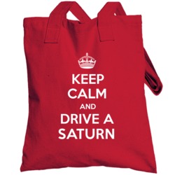 Keep Calm Drive Saturn Funny Car Parody Totebag