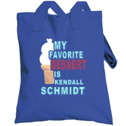 My Favorite Dessert Is Kendall Schmidt Big Time Rush Boy Band Totebag