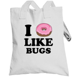 I Donut Like Bugs Funny Dessert Totebag