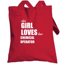 This Girl Loves Her Chemical Operator Totebag
