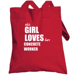 This Girl Loves Her Concrete Worker Totebag