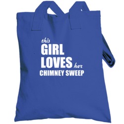 This Girl Loves Her Chimney Sweep Totebag