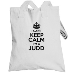 Judd I Cant Keep Calm Parody Totebag