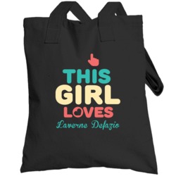 This Girl Loves Laverne Defazio Funny Tv Show Totebag