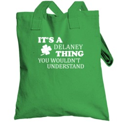 Its A Delaney Thing You Wouldnt Understand Irish Clover Totebag