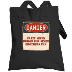 Danger Crazy Seven Brides For Seven Brothers Fan Tv Show Totebag
