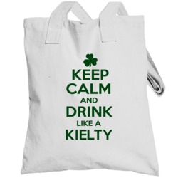 Keep Calm And Drink Like A Kielty Irish Totebag