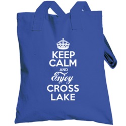 Keep Calm And Enjoy Cross Lake  Wisconsin Parody Totebag