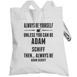 Always Be Yourself Adam Schiff Totebag
