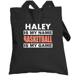 Haley Is My Name Basketball My Game Cool Sports Totebag