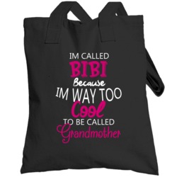 Im Called Bibi Because Im Too Cool Uzbek  Grandmother Totebag