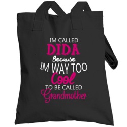Im Called Dida Because Im Too Cool India Bengali Grandmother Totebag