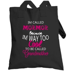 Im Called Mormor Because Im Too Cool Maternal  Grandmother Totebag