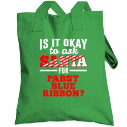 Ask Santa For Pabst Blue Ribbon Christmas Wishlist Party Gift Totebag
