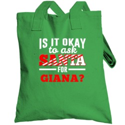 Ask Santa For Giana Christmas Wishlist Custom First Name Gift Totebag