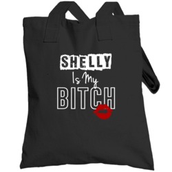 Shelly Is My Slave Funny Name Totebag