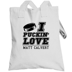 I Puckin Love Matt Calvert Columbus Hockey Totebag