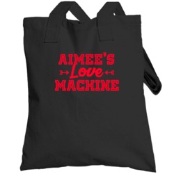 Aimee Love Machine Funny First Name Valentine Gift Totebag
