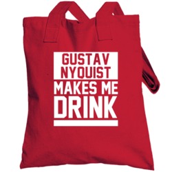 Gustav Nyquist Makes Me Drink Detroit Hockey Player Sports Fan Totebag