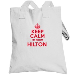 Keep Calm I'm From Hilton Ontario Funny City Totebag