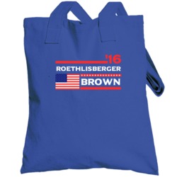 Roethlisberger Brown Pittsburgh For President 2016 Football Election P