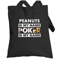 Peanuts Is My Name Poker My Game Cool Sports Totebag