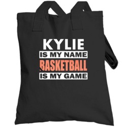 Kylie Is My Name Basketball My Game Cool Sports Totebag