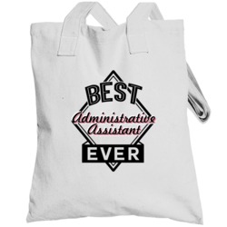 Administrative Assistant Best Employee Ever Funny Job Occupation Gift 