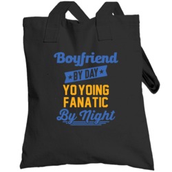 Yo-yoing Boyfriend By Day Sport Hobby Fanatic By Night Funny Fan Toteb