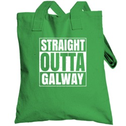 Galway City Town Ireland Irish St Patrick's Day Straight Outta Compton