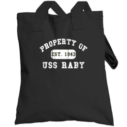 Property Of Uss Raby Established 1943 Us Navy Totebag