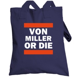 Von Miller Or Die Denver Football Player Sports Fan Totebag