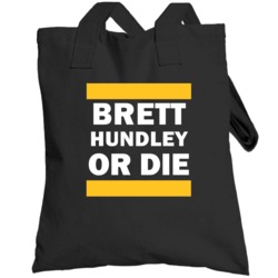 Brett Hundley Or Die Green Bay Football Player Sports Fan Totebag