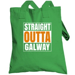 Galway City Town Irish Ireland St Patrick's Day Straight Outta Compton