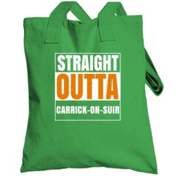 Carrick-on-suir City Town Irish Ireland St Patrick's Day Straight Outt