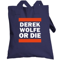 Derek Wolfe Or Die Denver Football Player Sports Fan Totebag