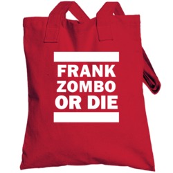 Frank Zombo Or Die Kansas City Football Player Sports Fan Totebag