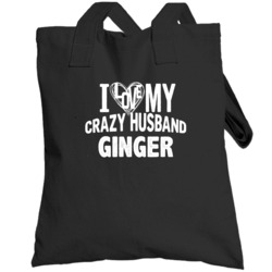 Love My Crazy Husband Ginger Funny Trending Couples Totebag