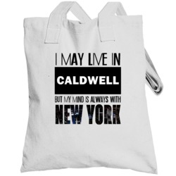 Live In Caldwell Idaho Mind In New York City Pride Totebag