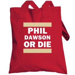 Phil Dawson Or Die San Francisco Football Player Sports Fan Totebag