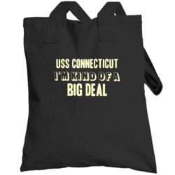 Uss Connecticut Im Kind Of A Big Deal Us Navy Totebag